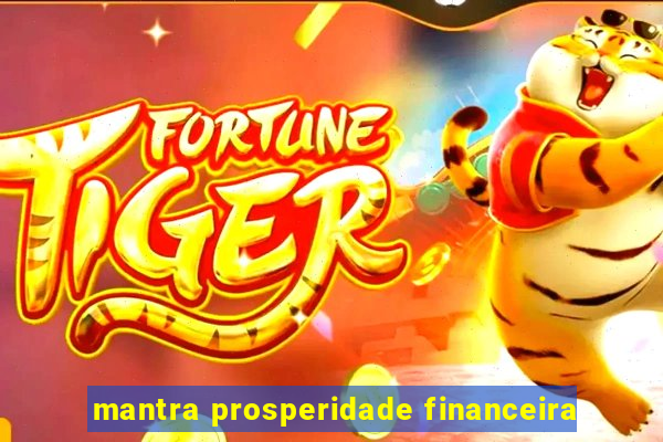 mantra prosperidade financeira